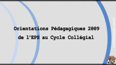 Orientations Pédagogiques 2009 de l'EPS au Cycle Collégial