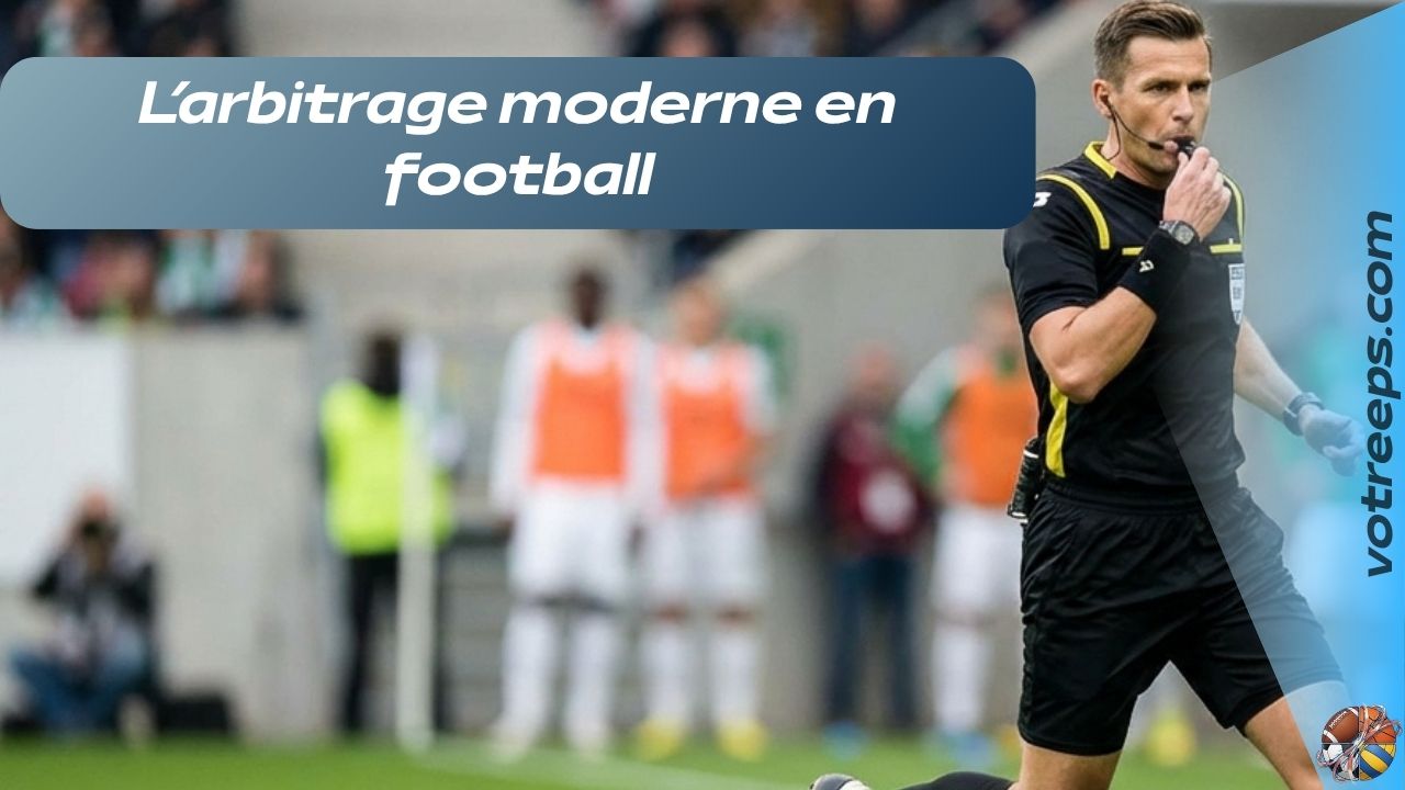 L’arbitrage moderne en football