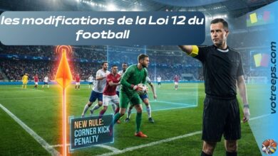 les modifications de la Loi 12 du football