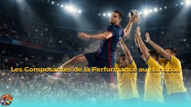 Les Composantes de la Performance au Handball