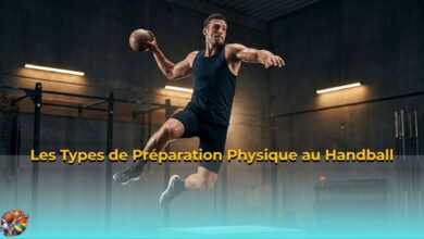 Les Types de Préparation Physique au Handball